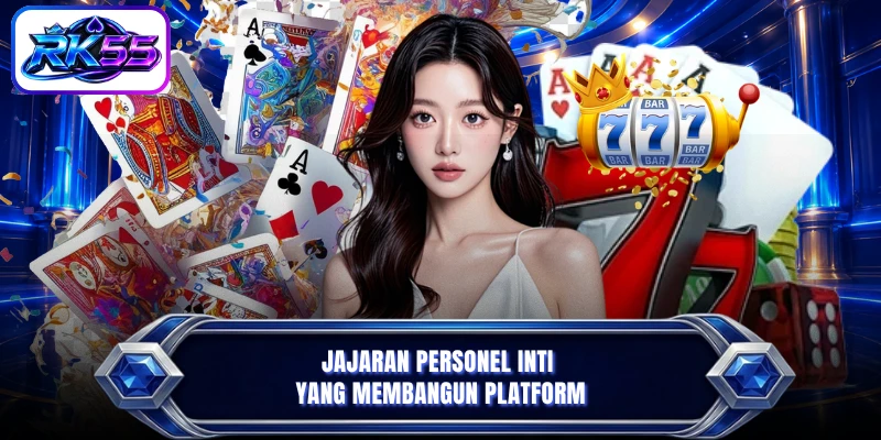 Jajaran personel inti yang membangun platform