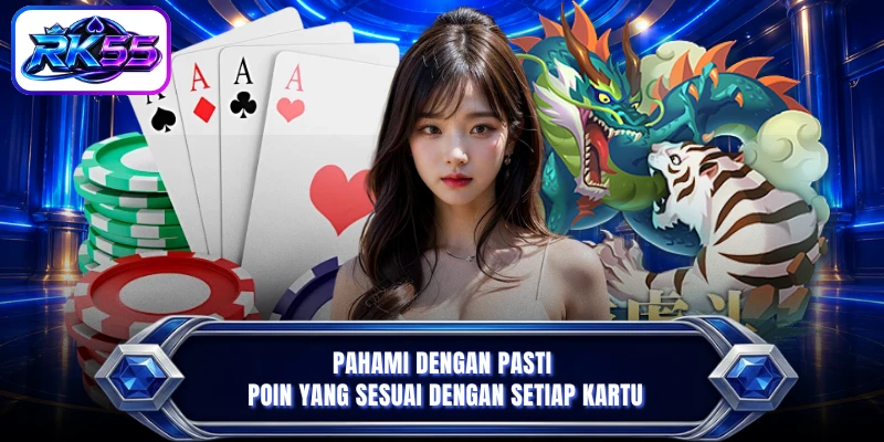 Pahami dengan pasti poin yang sesuai dengan setiap kartu