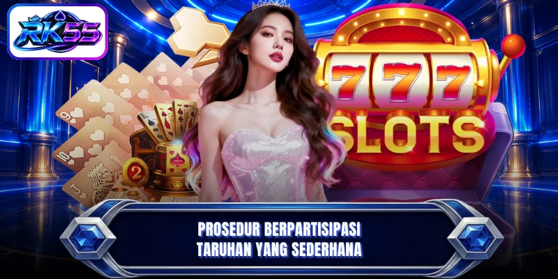 Prosedur berpartisipasi taruhan yang sederhana